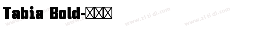 Tabia Bold字体转换